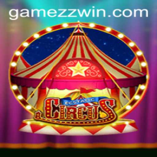 EcstaticCircus: Discover the Thrills with 